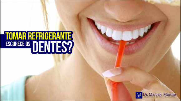 Tomar Refrigerante escurece os dentes? Tomar Refrigerante escurece os dentes?