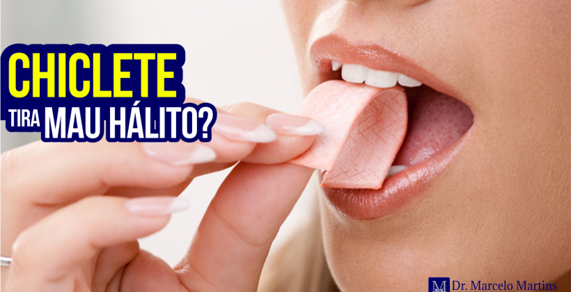 Chiclete tira mau hálito? Chiclete tira mau hálito?