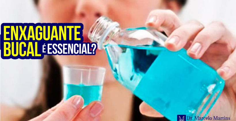 Enxaguante bucal é essencial? Enxaguante bucal é essencial?